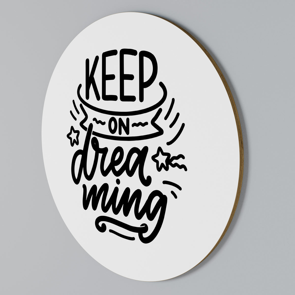 KEEP ON DREAMING Round Wall Art