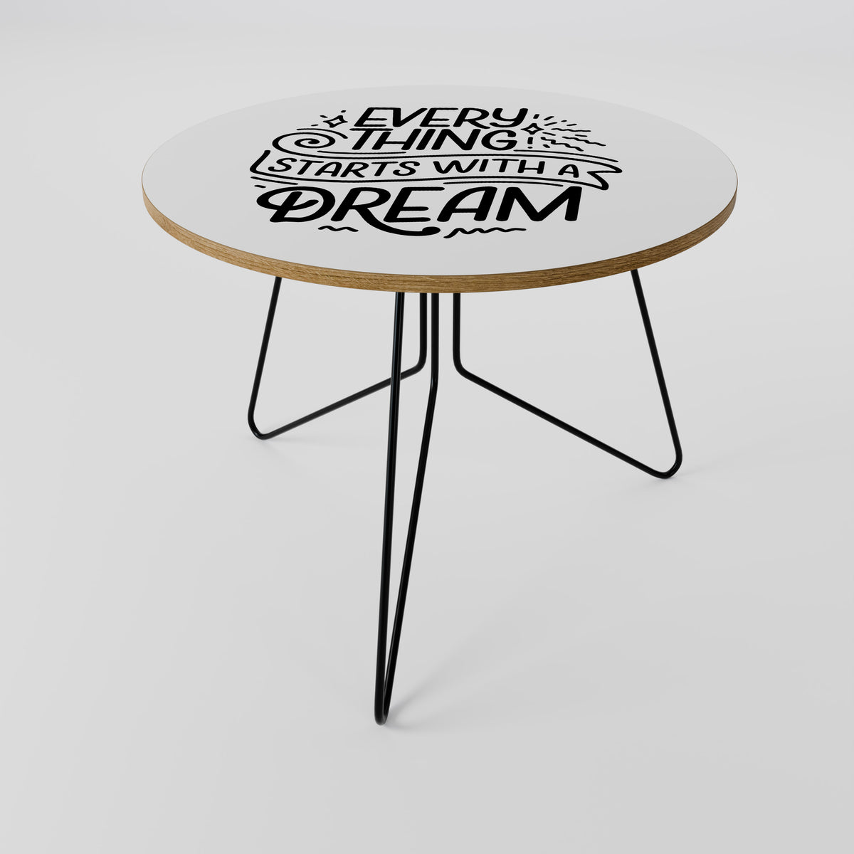 EVERYTHING STARTS WITH A DREAM Τραπεζάκι σαλονιού