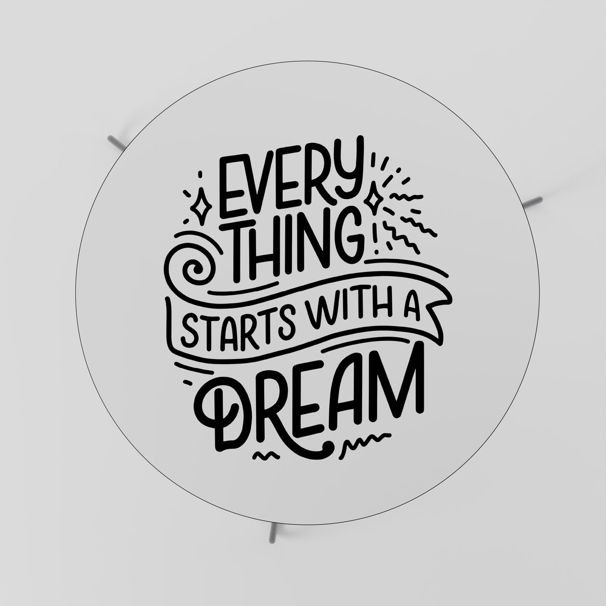 EVERYTHING STARTS WITH A DREAM Τραπεζάκι σαλονιού