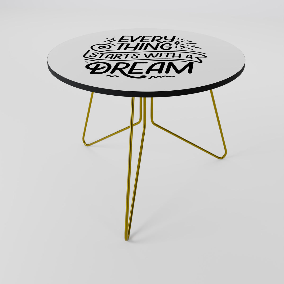 EVERYTHING STARTS WITH A DREAM Τραπεζάκι σαλονιού