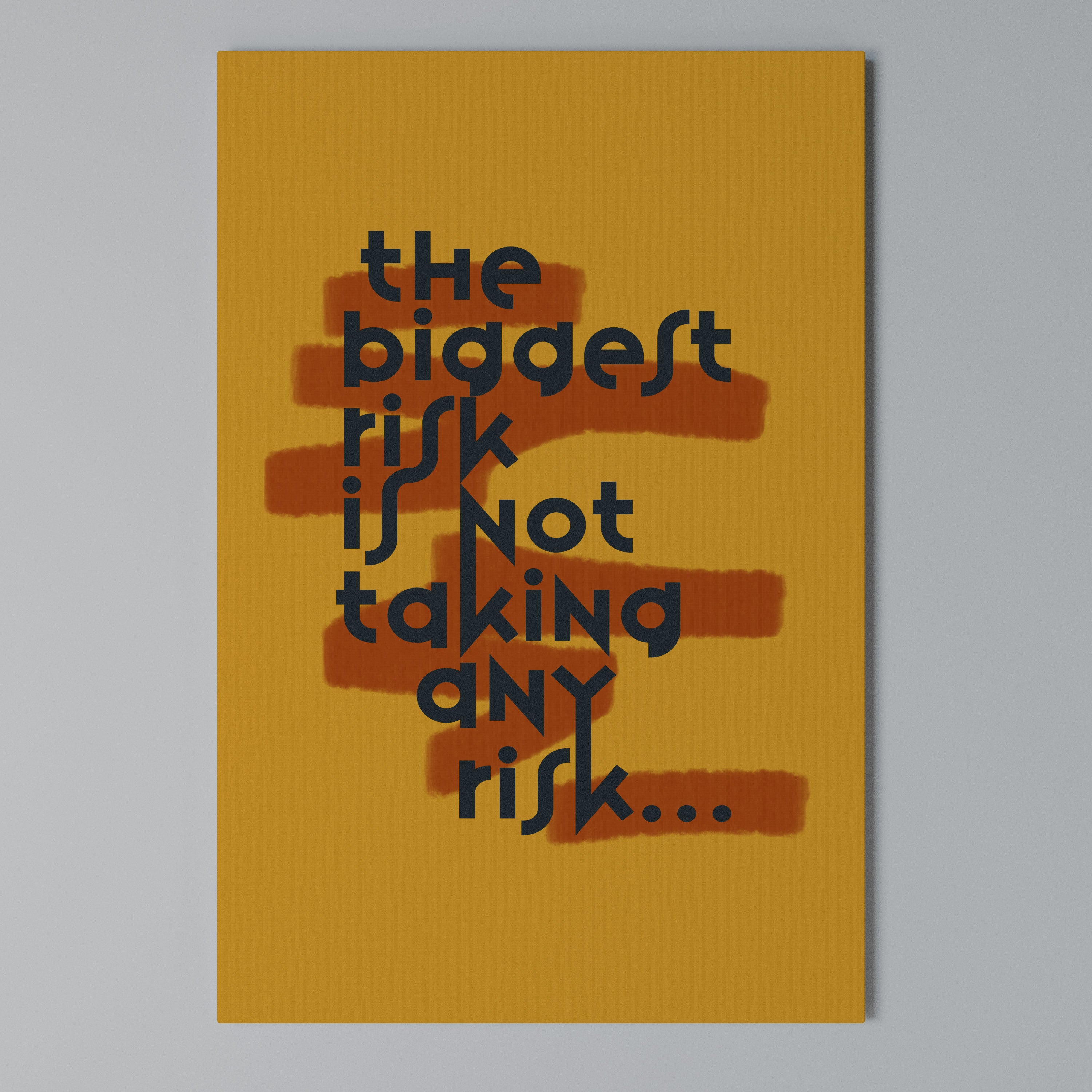 THE BIGGEST RISK Κατακόρυφος Πίνακας σε Καμβά