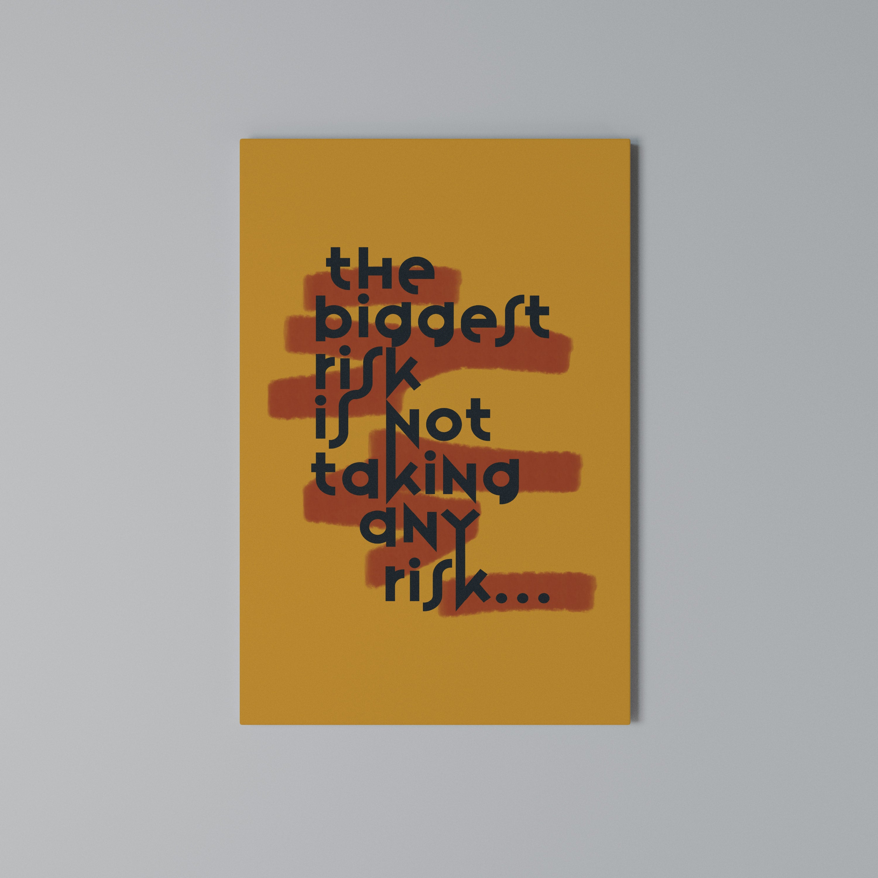 THE BIGGEST RISK Κατακόρυφος Πίνακας σε Καμβά