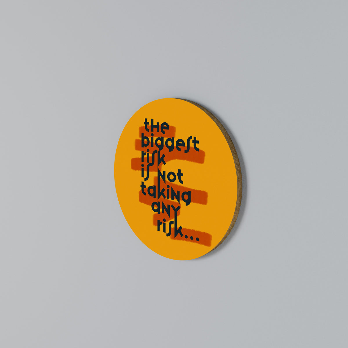 THE BIGGEST RISK Round Wall Art