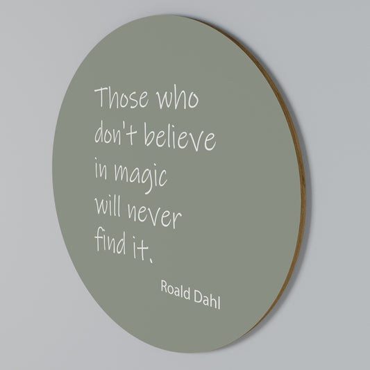 MAGIC OF BELIEF Στρογγυλός πίνακας ζωγραφικής