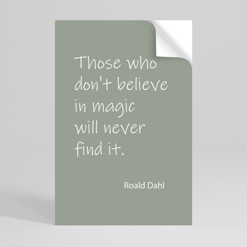 MAGIC OF BELIEF Αυτοκόλλητη "Peel and Stick" Αφίσα κάθετη