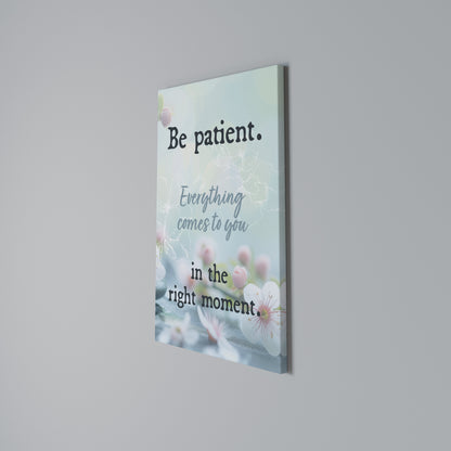 PATIENCE IN BLOOM Κατακόρυφος Πίνακας σε Καμβά
