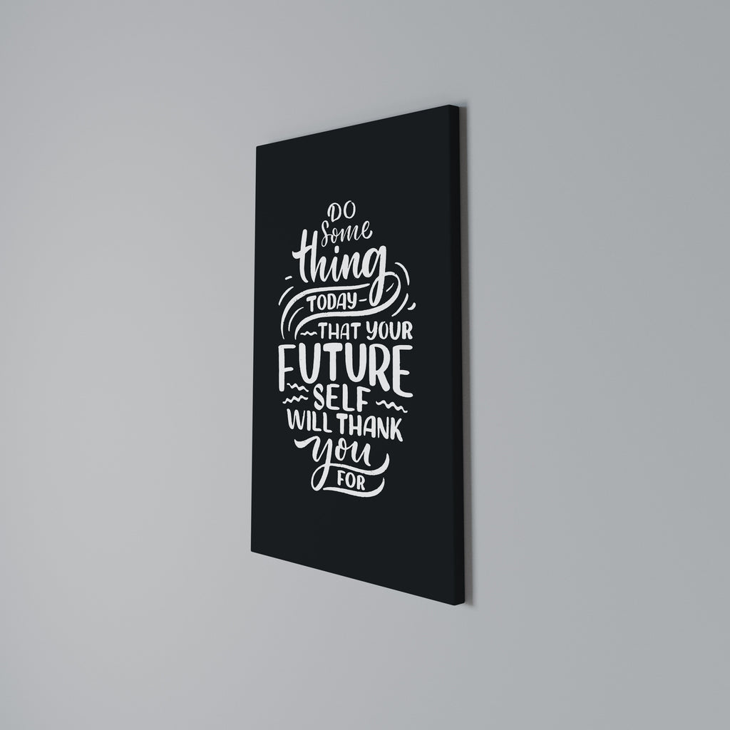 DO SOMETHING TODAY Vertical Canvas Print