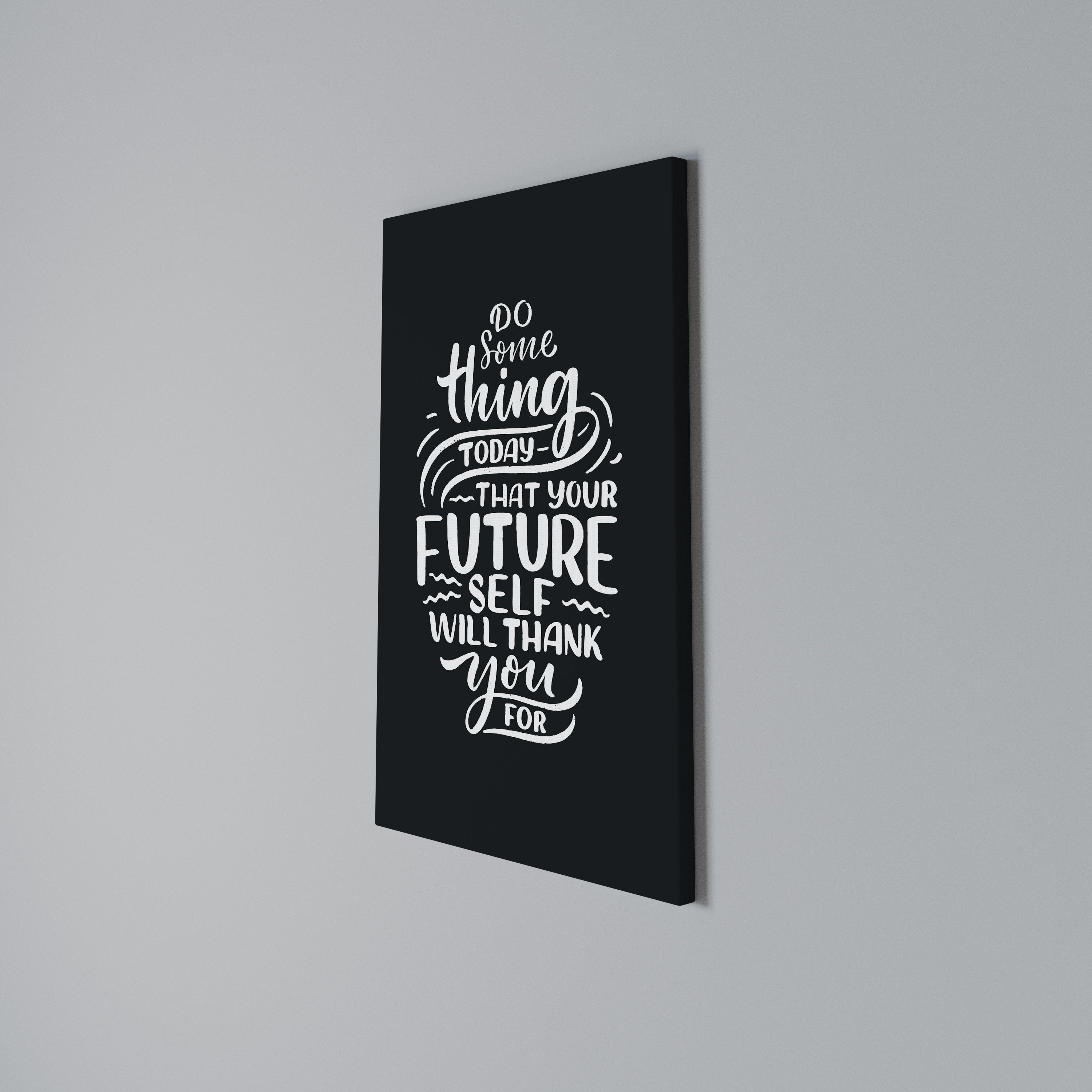 DO SOMETHING TODAY Vertical Canvas Print