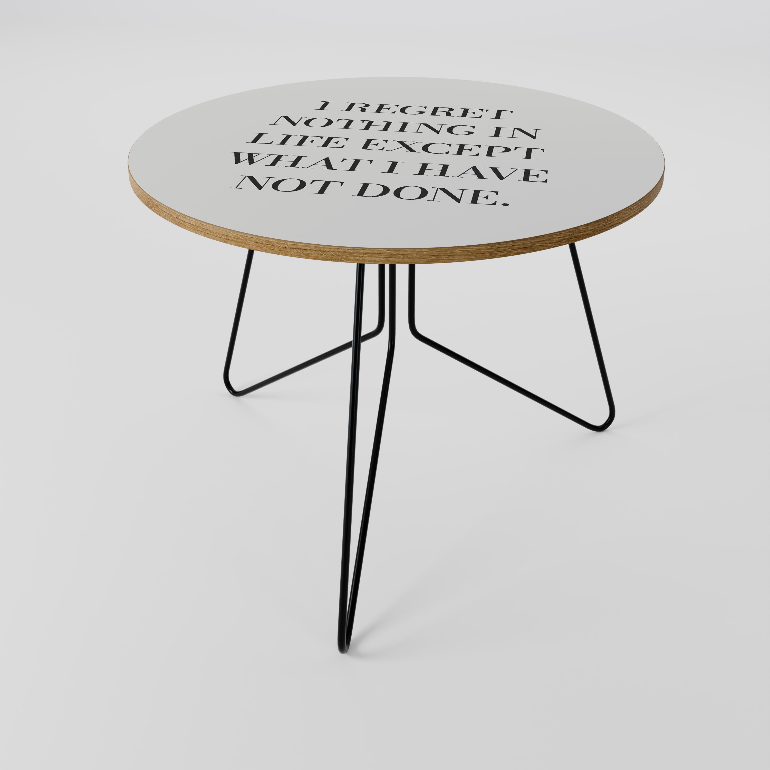 REGRET NOTHING Coffee Table 69