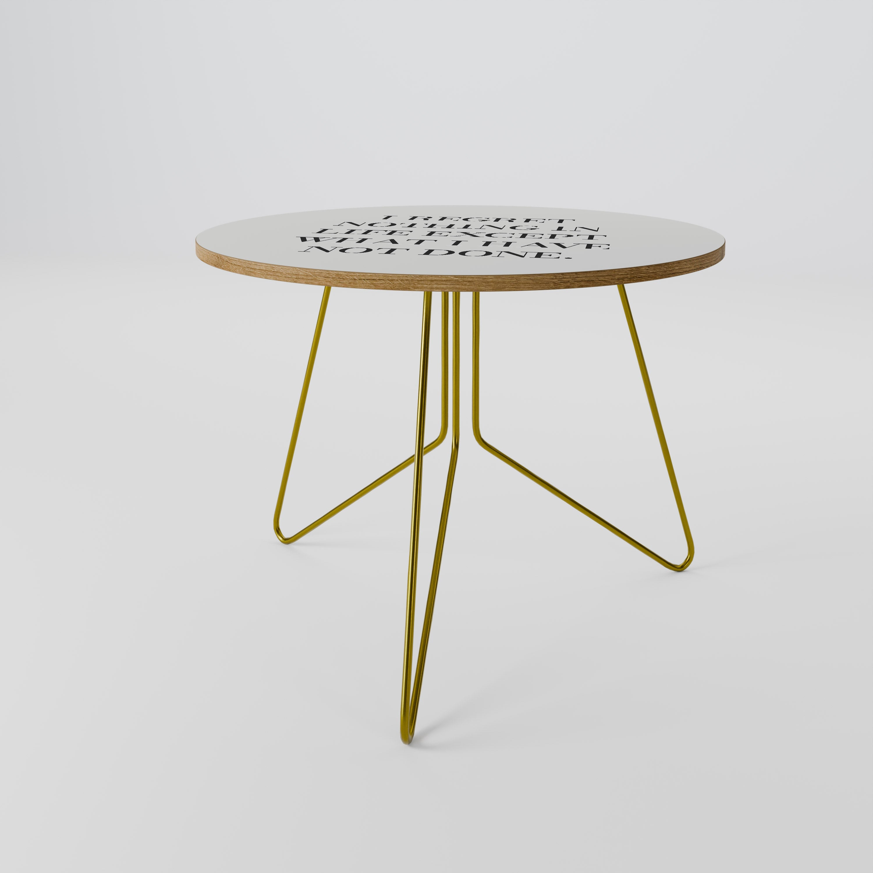 REGRET NOTHING Coffee Table 69