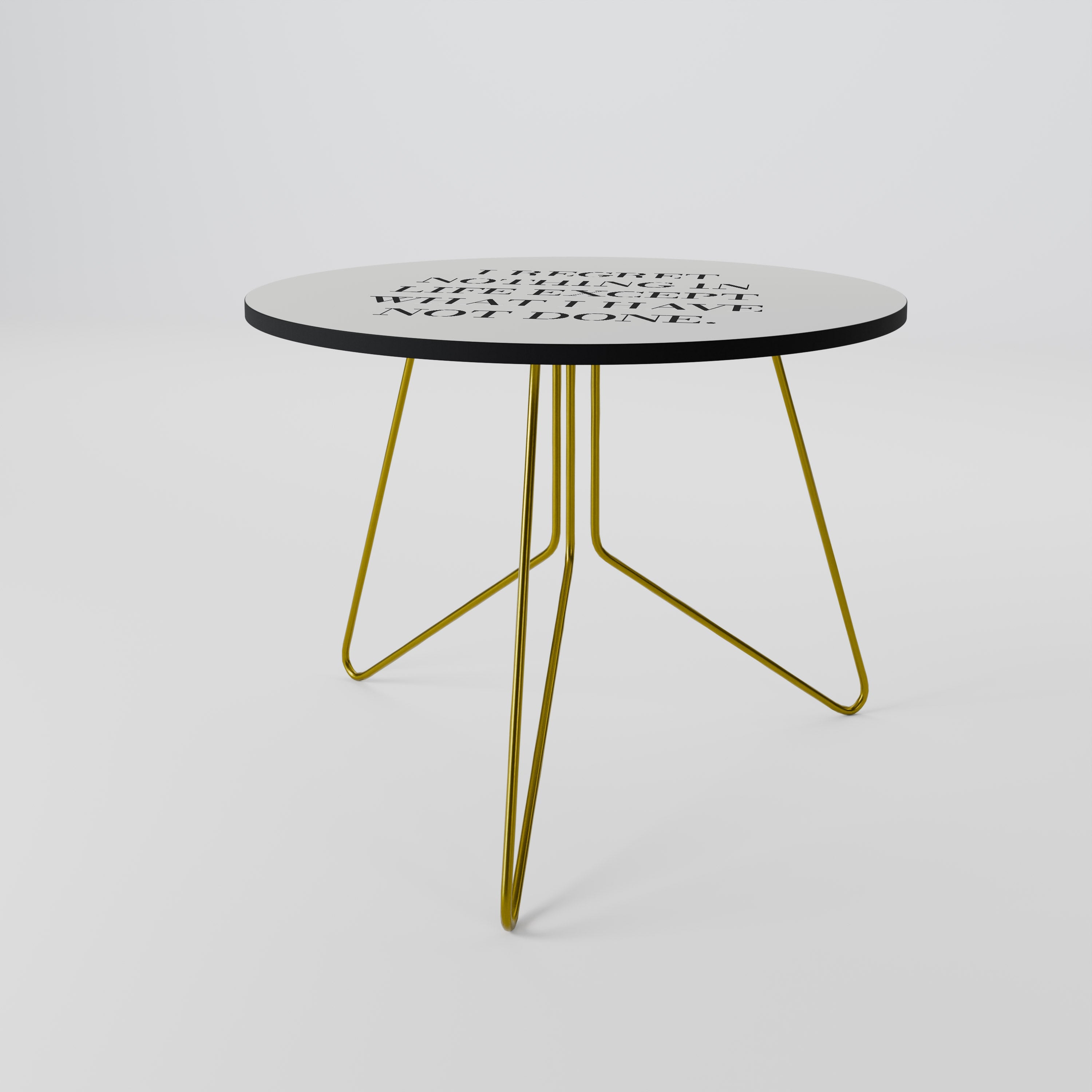 REGRET NOTHING Coffee Table 69