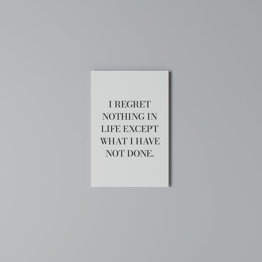 REGRET NOTHING Vertical Canvas Print