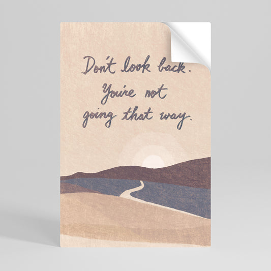 DON'T LOOK BACK Αυτοκόλλητη Αφίσα κάθετη